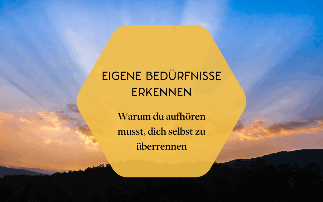 Eigene Bedürfnisse erkennen: Ein Titelbild mit einem schönen Sonnenuntergang im Hintergrund.