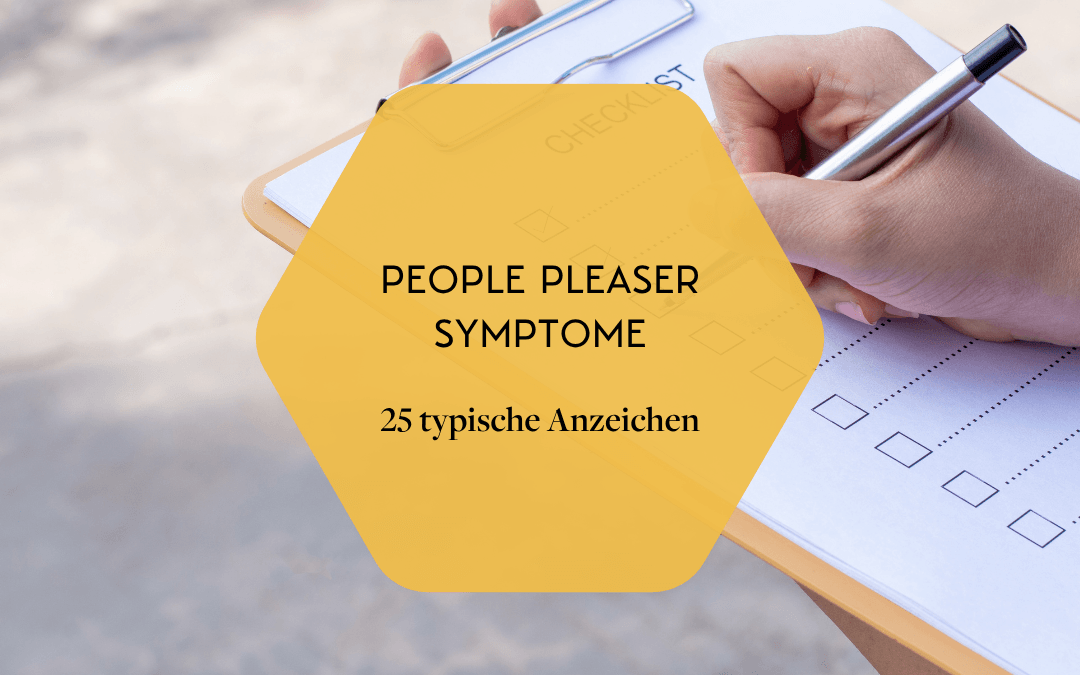 25 People Pleaser Symptome & typische Anzeichen